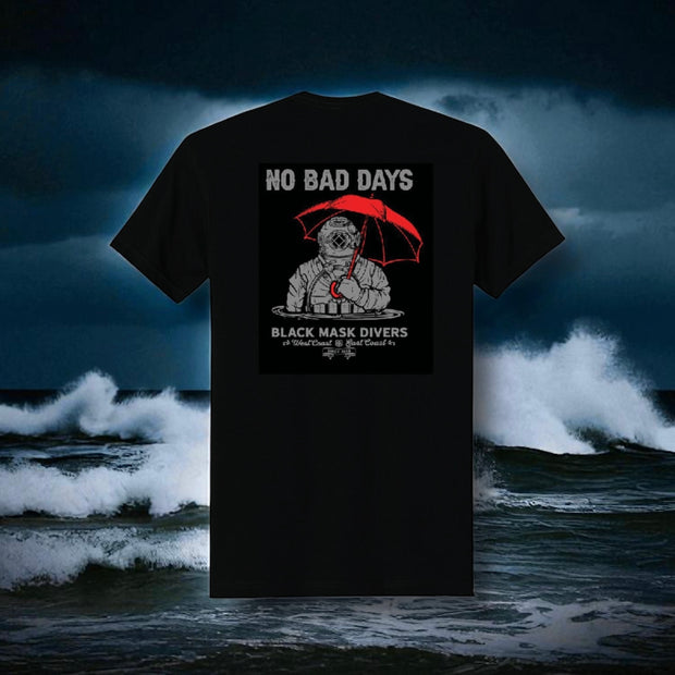 NO BAD DAYS